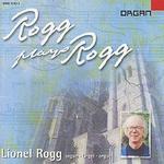 Rogg Plays Rogg - Lionel Rogg