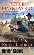 Rogue Lawman #5: Border Snakes