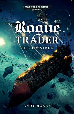 Rogue Trader: The Omnibus - Hoare, Andy
