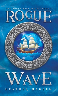 Rogue Wave - Hansen, Heather D