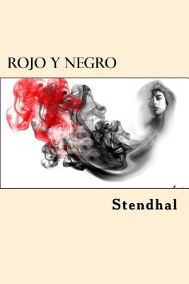 Rojo Y Negro - Stendhal