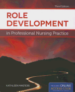 Role Development in Professional Nursing Practice (Revised)