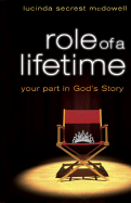 Role of a Lifetime: Your Part in God's Story