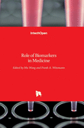 Role of Biomarkers in Medicine