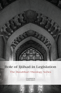 Role of Ijtihad in Legislation