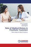 Role of Medical History in Prosthetic Treatment