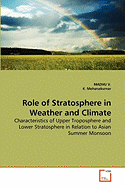 Role of Stratosphere in Weather and Climate