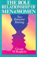 Role Relationship of Men and Women: New Testament Teaching