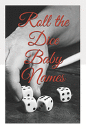 Roll the Dice Baby Names