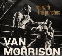 Roll with the Punches - Van Morrison