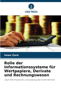 Rolle der Informationssysteme f?r Wertpapiere, Derivate und Rechnungswesen