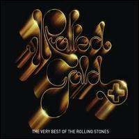 Rolled Gold+: The Very Best of the Rolling Stones - The Rolling Stones