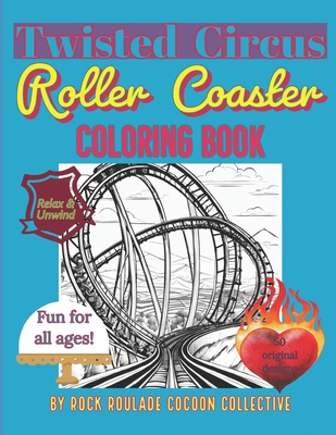 Roller Coaster: Coloring Book - Mahoney, Erin D