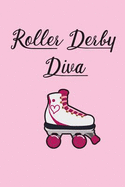 Roller Derby Diva Wine Journal: For Roller Derby Girls Who Drink