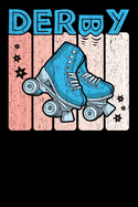 Roller Derby Notebook: Cool & Funky Roller Girl Derby Notebook - Bright Sky Blue & Peach Pink