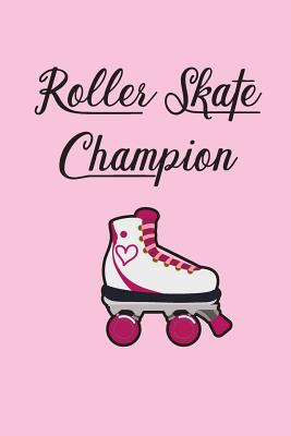 Roller Skate Champion Dot Grid Journal: For Roller Skate Fanatics - Essentials, Derby Queen