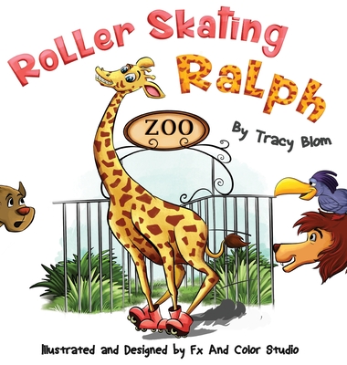 Roller Skating Ralph - Blom, Tracy
