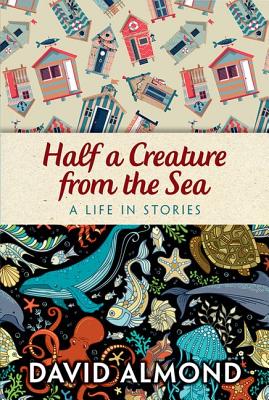 Rollercoasters Half a Creature from the Sea A life in stories - Almond
