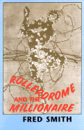 Rollerdrome and the Millionaire: Poems