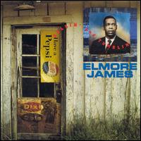 Rollin' & Tumblin': The Best of Elmore James [Recall] - Elmore James