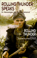 Rolling Thunder Speaks: A Message for Turtle Island