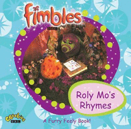 Roly Mo's Rhyme: A Fimbly Furry Book - BBC Worldwide
