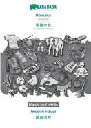 Romna - Simplified Chinese (in chinese script), lexicon vizual, BW: BABADADA Romanian - Simplified Chinese (in chinese script), visual dictionary, BW
