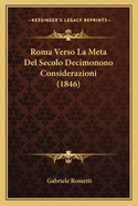 Roma Verso La Meta Del Secolo Decimonono Considerazioni (1846)