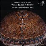 Roman Chants: Vespers for Easter Sunday - Ensemble Organum; Marcel Prs