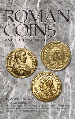 Roman Coins and Their Values Volume 4 - Sear, David R.