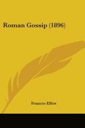 Roman Gossip (1896)