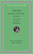 Roman History, Volume VI: Civil Wars, Book 5. Fragments
