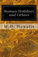 Roman Holidays and Others