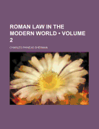 Roman Law in the Modern World; Volume 2