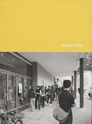Roman Ondk - Ondk, Roman, and Obrist, Hans Ulrich (Editor), and Frangenberg, Frank (Text by)