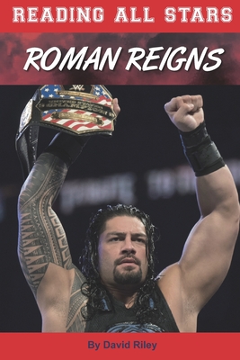 Roman Reigns - Riley, David