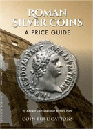 Roman Silver Coins: A Price Guide