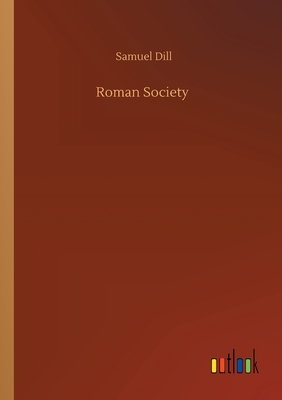 Roman Society - Dill, Samuel