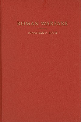 Roman Warfare - Roth, Jonathan P.