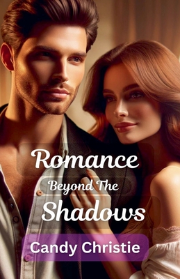 Romance Beyond the Shadows - Christie, Candy