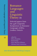 Romance Languages and Linguistic Theory 11: Selected Papers from the 44th Linguistic Symposium on Romance Languages (Lsrl), London, Ontario