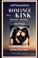 ROMANCE mit KINK - LGBTQ EROTIKA: LESBISCHE LIEBE BDSM, Dom Sub