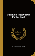 Romance & Reality of the Puritan Coast