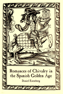 Romances of Chivalry in the Spanish Golden Age