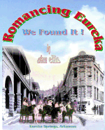 Romancing Eureka: We Found It ! - Ellis, Dan A