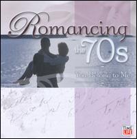 Romancing the 70s: You Belong to Me - Various Artists