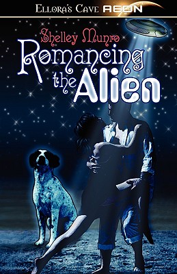 Romancing the Alien - Munro, Shelley