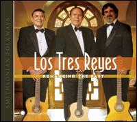 Romancing the Past - Los Tres Reyes