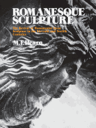 Romanesque Sculpture: The Revival of Monumental Stone Sculpture in the Eleventh and Twelfth Centuries