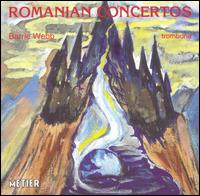 Romanian Concertos - Barrie Webb (trombone); Dorin Marc (double bass); Traiect Ensemble
